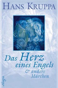 Das Herz eines Engels & andere Märchen - Kruppa, Hans