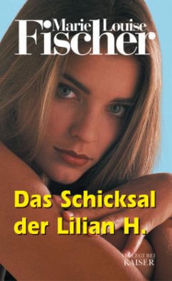 Das Schicksal der Lilian H. - Fischer, Marie L.