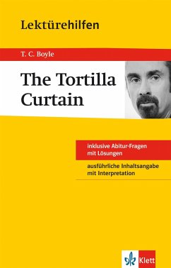 Lektürehilfen Tortilla Curtain - Klett Lektürehilfen T.C. Boyle, The Tortilla Curtain