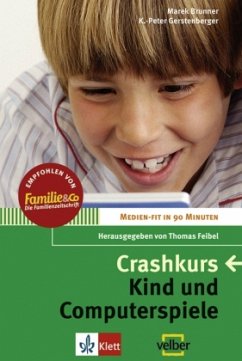 Crashkurs Kind und Computerspiele - Klingelstein, Marek; Gerstenberger, K.-Peter