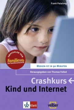 Crashkurs Kind und Internet - Patalong, Frank