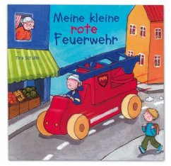 Meine kleine rote Feuerwehr, m. Holzauto u. Soundmodul - Schulte, Tina