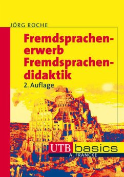Fremdsprachenerwerb und Fremdsprachendidaktik - Roche, Jörg