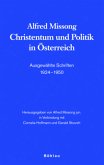 Alfred Missong. Christentum und Politik in Österreich