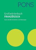 PONS Großwörterbuch; Teil: Extraheft Französisch aktiv : Musterbriefe für die Geschäfts- und Privatkorrespondenz. [bearb. von: Heidi Eschmann ; Bernadette Poltorak-Pfenning. Red.: Barbara Krüger]