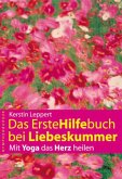 Das ErsteHilfebuch bei Liebeskummer