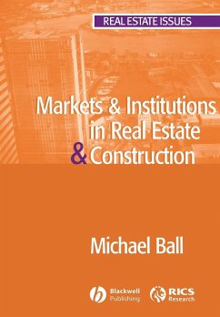 Markets and Institutions in Real Estate and Construction - Ball, Michael