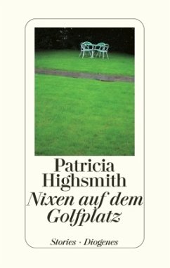 Nixen auf dem Golfplatz - Highsmith, Patricia