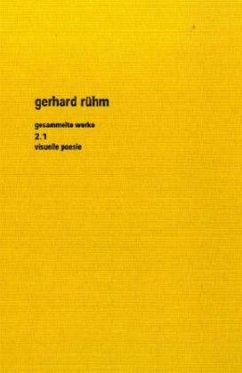 Visuelle Poesie / Gesammelte Werke Bd.2/1 - Rühm, Gerhard
