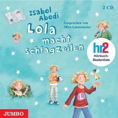 Lola macht Schlagzeilen / Lola Bd.2 (2 Audio-CDs) - Abedi, Isabel
