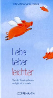 Lebe lieber leichter - Oster, Jutta