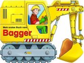 Mein erstes Buch vom Bagger Mein erstes Buch vom Bagger