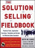 The Solution Selling Fieldbook, m. CD-ROM