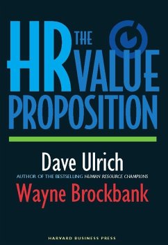 The HR Value Proposition - Ulrich, Dave; Brockbaum, Wayne
