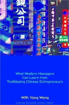 Made in China: What Western Managers Can Learn from Trailblazing Chinese Entrepreneurs - Sull, Donald N.; Wang, Yong