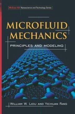 Microfluid Mechanics - Liou, William; Fang, Yichuan