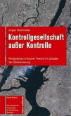 Kontrollgesellschaft außer Kontrolle