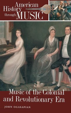 Music of the Colonial and Revolutionary Era - Ogasapian, John