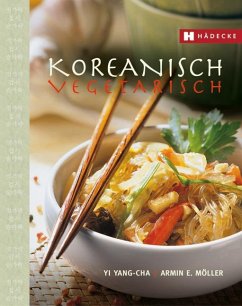 Koreanisch vegetarisch - Yang-Cha, Yi;Möller, Armin E.