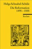 Die Reformation 1495-1555