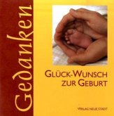 Glück-Wunsch zur Geburt