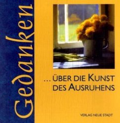 Über die Kunst des Ausruhens