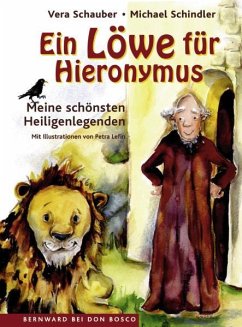 Ein Löwe für Hieronymus - Schauber, Vera;Schindler, Michael