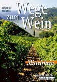 Wege zum Wein, Mittelrhein