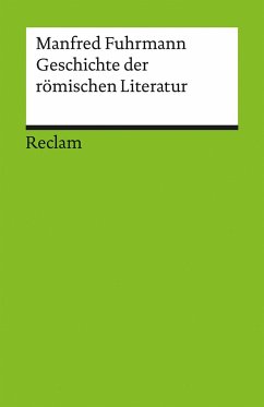 Geschichte der römischen Literatur - Fuhrmann, Manfred