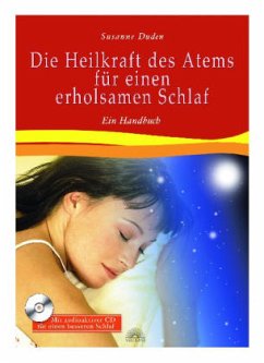 Die Heilkraft des Atems für einen erholsamen Schlaf, m. Audio-CD - Duden, Susanne