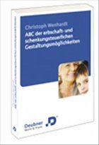 Cover ABC der erbschaft- und schenkungsteuerlichen Gestaltungsmöglichkeiten