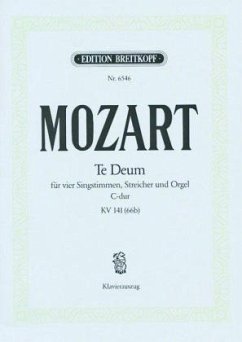 Te Deum C-Dur KV 141, Chor, Streicher und Orgel, Klavierauszug - Mozart, Wolfgang Amadeus