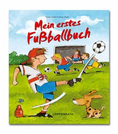 Mein erstes Fußballbuch - Tobias Oertel & Reiner Stolte