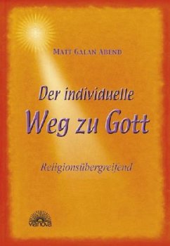 Der individuelle Weg zu Gott - Abend, Matt Galan