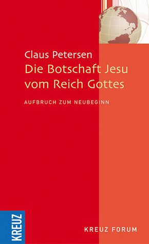 Die Botschaft Jesu vom Reich Gottes