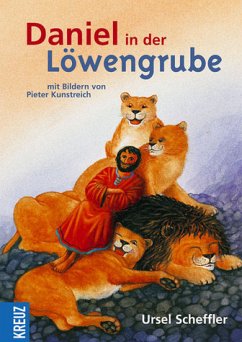 Daniel in der Löwengrube - Scheffler, Ursel; Kunstreich, Pieter