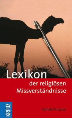 Lexikon der religiösen Missverständnisse - Krause, Harald