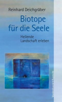 Biotope für die Seele - Deichgräber, Reinhard