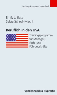 Beruflich in den USA - Slate, Emily J.;Schroll-Machl, Sylvia