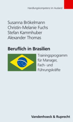 Beruflich in Brasilien - Brökelmann, Susanna;Thomas, Alexander;Fuchs, Christin-Melanie