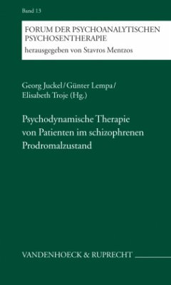 Psychodynamische Therapie von Patienten im schizophrenen Prodromalzustand - Juckel, Georg / Lempa, Günter / Troje, Elisabeth (Hgg.)