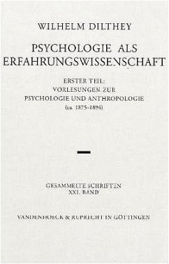 Psychologie als Erfahrungswissenschaft / Gesammelte Schriften Bd.21, Tl.1 - Dilthey, Wilhelm