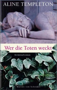 Wer die Toten weckt - Templeton, Aline