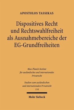 Cover Dispositives Recht und Rechtswahlfreiheit als Ausnahmebereiche der EG-Grundfreiheiten