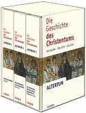 Die Geschichte des Christentums, Altertum, 3 Bde.