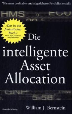 Die intelligente Asset Allocation - Bernstein, William J.