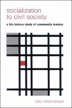 Socialization to Civil Society: A Life History Study of Community Leaders - Sawyer, Peter Robert