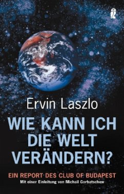 Wie kann ich die Welt verändern? - Laszlo, Ervin