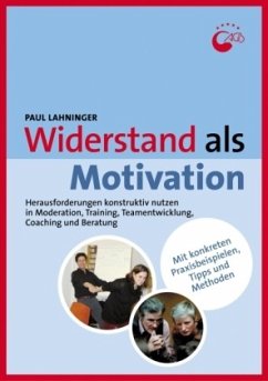 Widerstand als Motivation - Lahninger, Paul