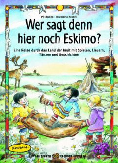 Wer sagt denn da noch Eskimo? - Budde, Pit; Kronfli, Josephine